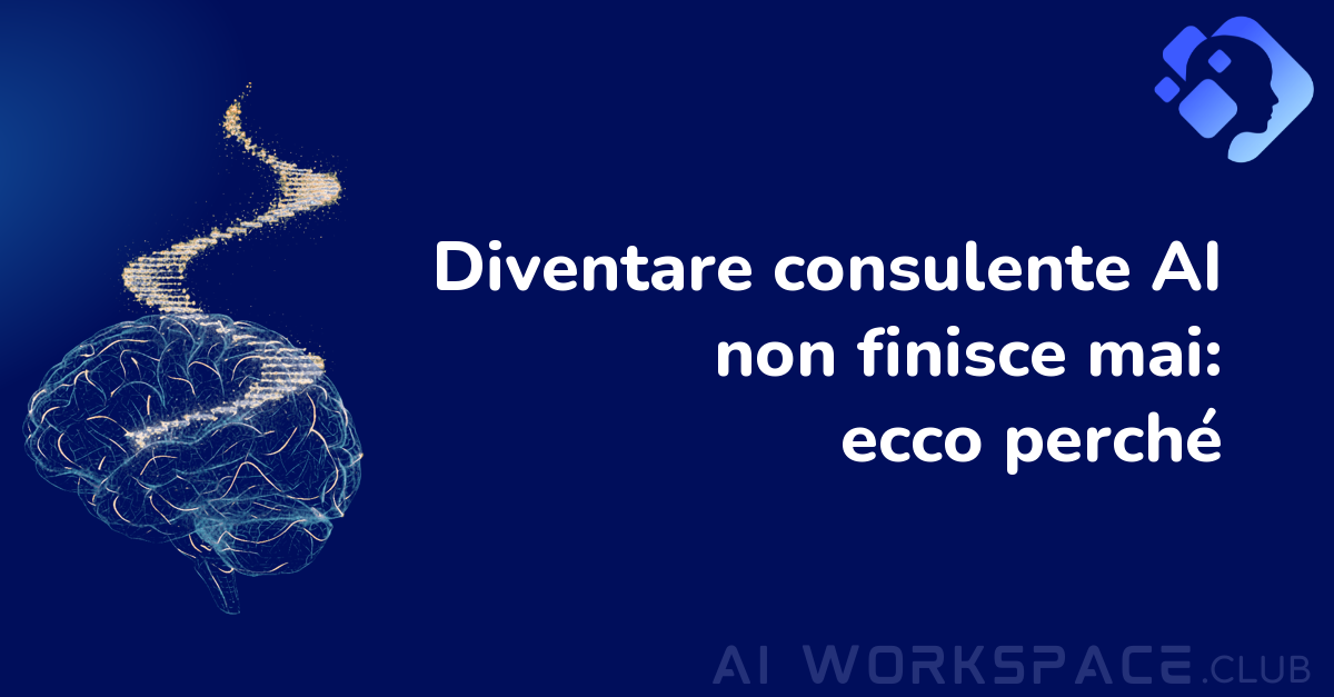 Consulente AI: perché il metodo si aggiorna in continuazione